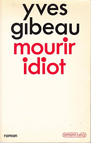 Stock image for Mourir idiot for sale by Ammareal