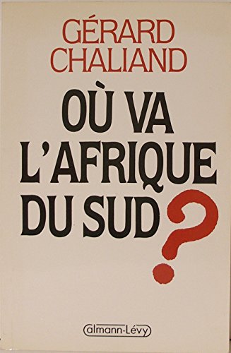 Beispielbild fr O va l'Afrique du Sud? zum Verkauf von medimops