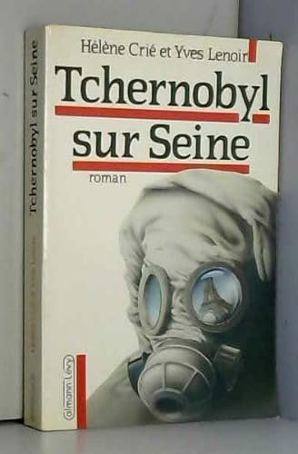 9782702115817: Tchernobyl-sur-Seine