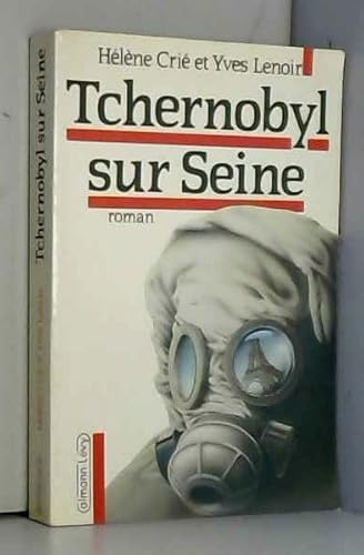 Imagen de archivo de Tchernobyl-sur-Seine a la venta por medimops