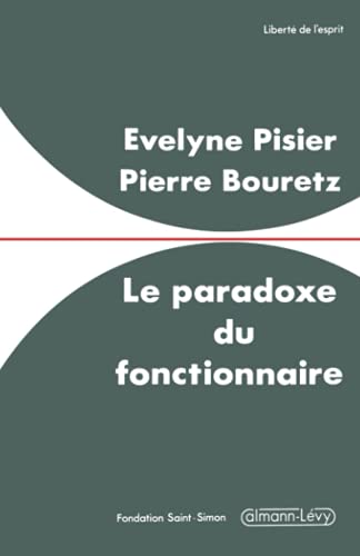 Beispielbild fr Le Paradoxe du fonctionnaire. zum Verkauf von PAROLES