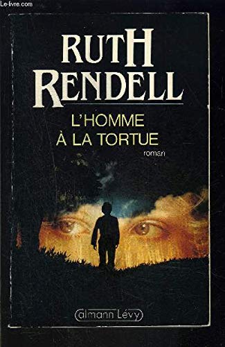 L'Homme Ã: la tortue (9782702116357) by Rendell, Ruth