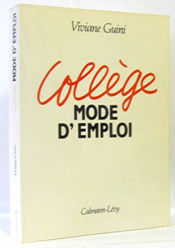 Collège, mode d'emploi