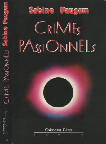 9782702117477: Les crimes passionnels (C-Lev.Biog.Auto)