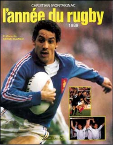 Beispielbild fr L'Anne du rugby 1989, numro 17, prfac par Serge Blanco zum Verkauf von medimops