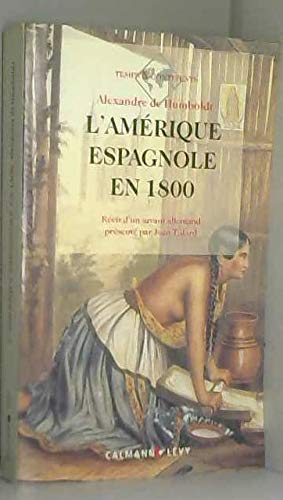 9782702118894: L'Amrique espagnole en 1800: Rcit d'un savant allemand