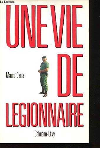 Une vie de légionnaire