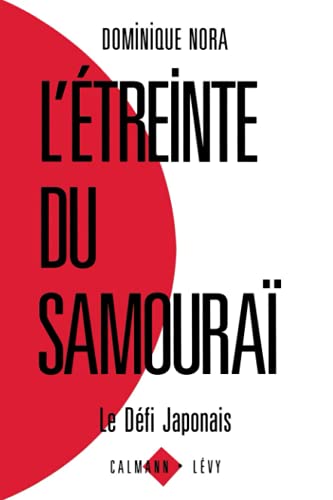 Beispielbild fr L'Etreinte du samoura : Le d fi japonais zum Verkauf von AwesomeBooks