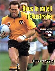 9782702120552: La Coupe du monde de rugby 1991: Sous le soleil d'Australie