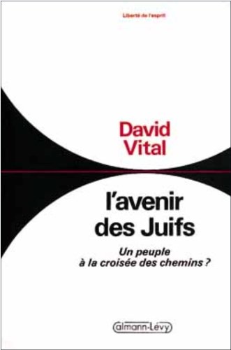Stock image for L'avenir des juifs, un peuple  la croise des chemins ? for sale by LibrairieLaLettre2