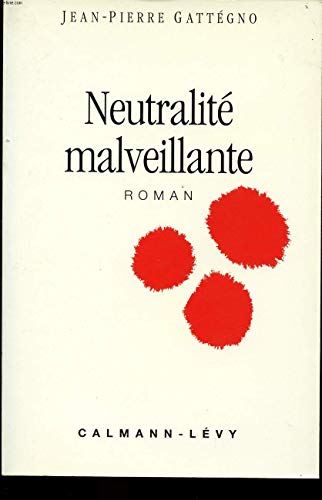 Beispielbild fr Neutralit malveillante zum Verkauf von Ammareal