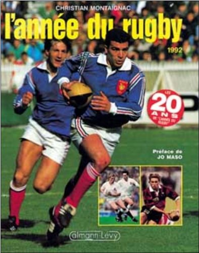 Beispielbild fr L'Anne du rugby 1992, numro 20, prfac par Jo Maso zum Verkauf von medimops
