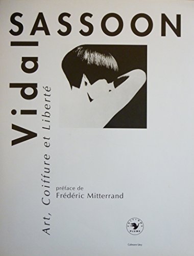 Beispielbild fr Vidal Sassoon : Art, coiffure et libert zum Verkauf von medimops