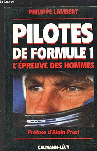 Stock image for Pilotes de formule 1: L'preuve des hommes for sale by Ammareal