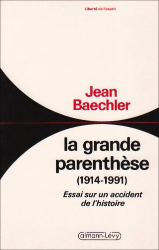 Stock image for La Grande Parenthse (1914-1991) : Essai Sur Un Accident De L'histoire for sale by RECYCLIVRE