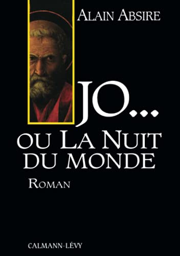 Beispielbild fr Jo. ou la nuit du monde Absire, Alain zum Verkauf von LIVREAUTRESORSAS