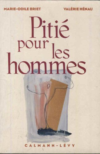 Imagen de archivo de Piti pour les hommes Briet, Marie-Odile and H nau, Val rie a la venta por LIVREAUTRESORSAS