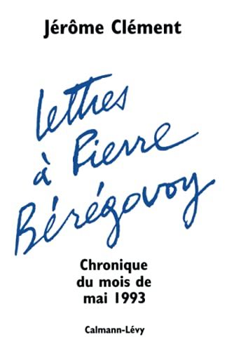 Stock image for Lettres  Pierre Brgovoy : Chronique du mois de mai 1993 for sale by Ammareal