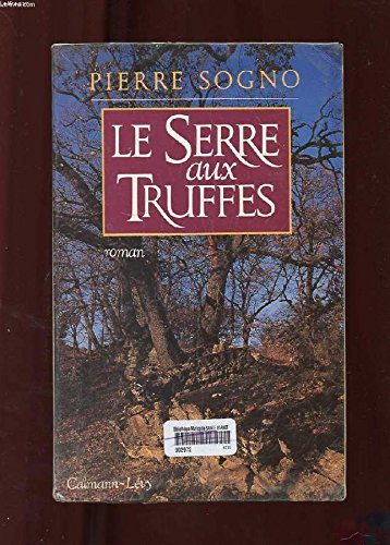 Beispielbild fr LE SERRE AUX TRUFFES zum Verkauf von WorldofBooks