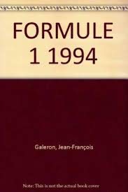 Stock image for FORMULE 1 - GRANDS PRIX 1994 for sale by LiLi - La Libert des Livres