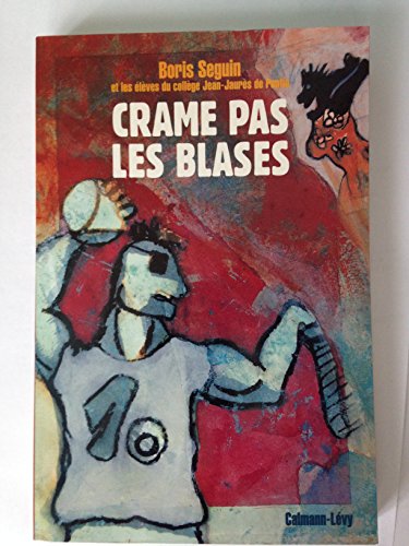 Beispielbild fr Crame pas les blases zum Verkauf von Chapitre.com : livres et presse ancienne