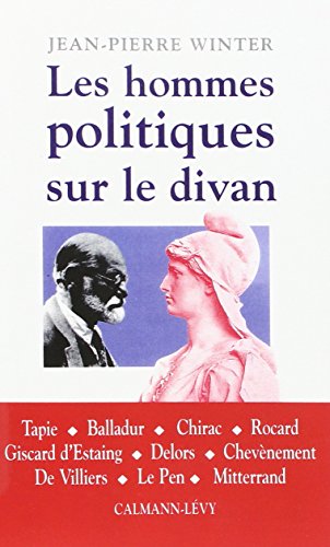 Beispielbild fr Les Hommes politiques sur le divan [Paperback] Winter, Jean-Pierre zum Verkauf von LIVREAUTRESORSAS