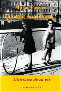 Stock image for Qui tait Anne Frank ? L'Histoire de sa vie for sale by medimops