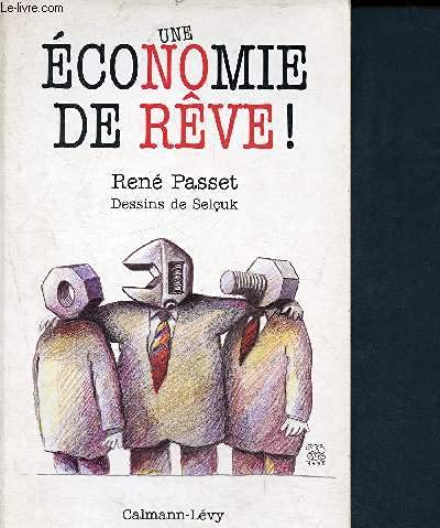 Stock image for Une conomie de rve ! : Contes et mcomptes d'comonopolie for sale by Ammareal