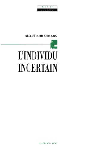 Beispielbild fr L'individu Incertain : Entre Vies Publiques Et Vies Prives zum Verkauf von RECYCLIVRE