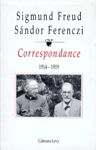 Correspondance Freud / Ferenczi Tome II 1914-1919 (9782702125427) by Freud, Docteur Sigmund; Ferenczi, Sandor