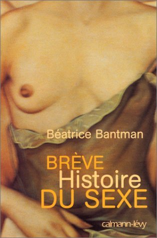Beispielbild fr Brve histoire du sexe zum Verkauf von medimops