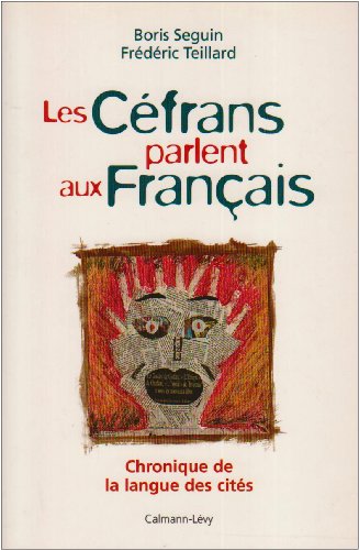 9782702125878: Les Cfrans parlent aux Franais: Chronique de la langue des cits