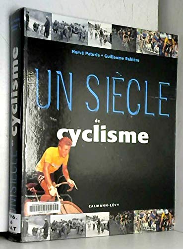 Beispielbild fr Un sicle de cyclisme zum Verkauf von Ammareal