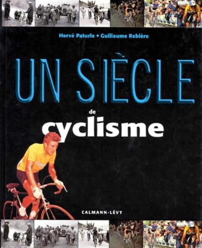 Stock image for Un sicle de cyclisme for sale by Ammareal