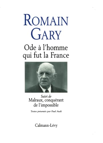 9782702126868: Ode  l'homme qui fut la France: Suivi de Malraux, conqurant de l'impossible