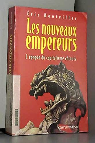 Imagen de archivo de Les nouveaux empereurs. L'pope du capitalisme chinois a la venta por Librairie Th  la page