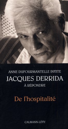 Stock image for De lhospitalit: Anne Dufourmantelle invite Jacques Derrida rpondre for sale by Red's Corner LLC