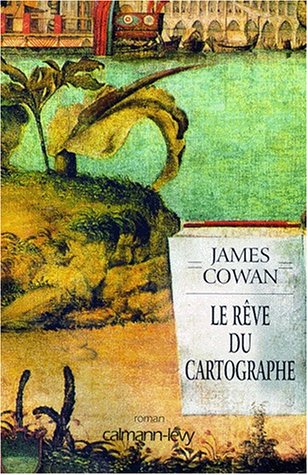 9782702128923: Le Reve Du Cartographe. Les Meditations De Fra Mauro, Cartographe A La Cour De Venise