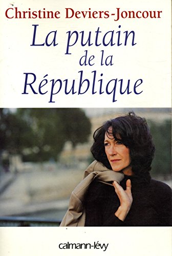 Stock image for La Putain de La Republique for sale by ThriftBooks-Atlanta