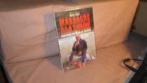 Beispielbild fr Massacre A La Chaine. Revelations Sur 30 Ans De Tricheries zum Verkauf von WorldofBooks