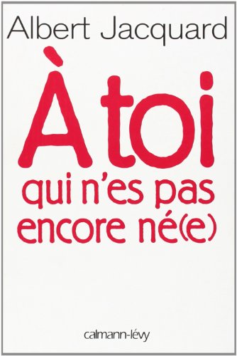 9782702130506: A toi qui n'es pas encore n(e)