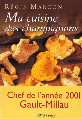 9782702130605: Ma cuisine des champignons