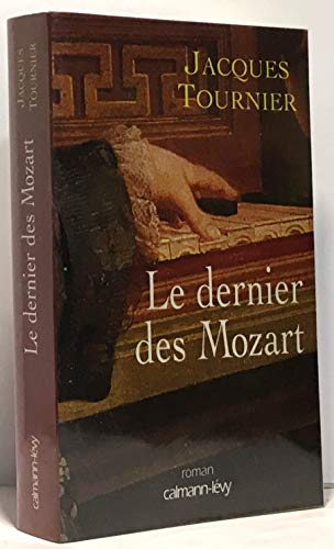 Stock image for Le dernier des Mozart (Litt rature Française) (French Edition) for sale by Books From California