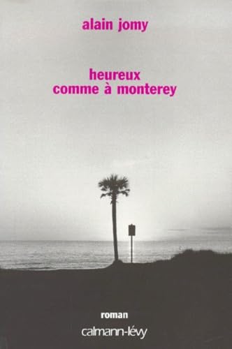 9782702130810: Heureux comme  Monterey