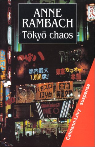 Imagen de archivo de Tokyo chaos Rambach, Anne a la venta por LIVREAUTRESORSAS