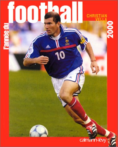 Beispielbild fr L'Annee Du Football 2000 zum Verkauf von WorldofBooks