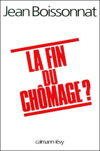 Stock image for La fin du chmage ? for sale by Librairie Th  la page