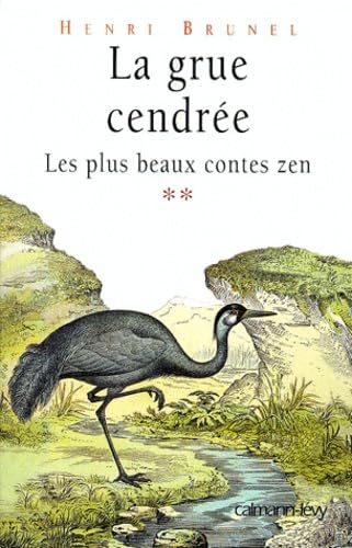 9782702131633: La Grue cendre