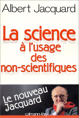 Beispielbild fr La Science  l'usage des non-scientifiques zum Verkauf von Ammareal