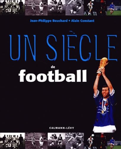 Stock image for Un sicle de football for sale by Librairie Th  la page